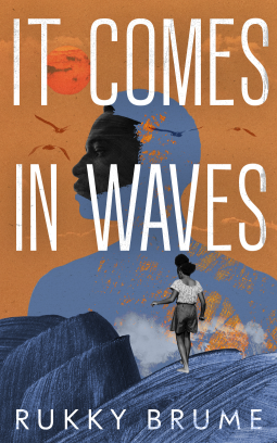 It Come in Waves by Rukky Brume Review
