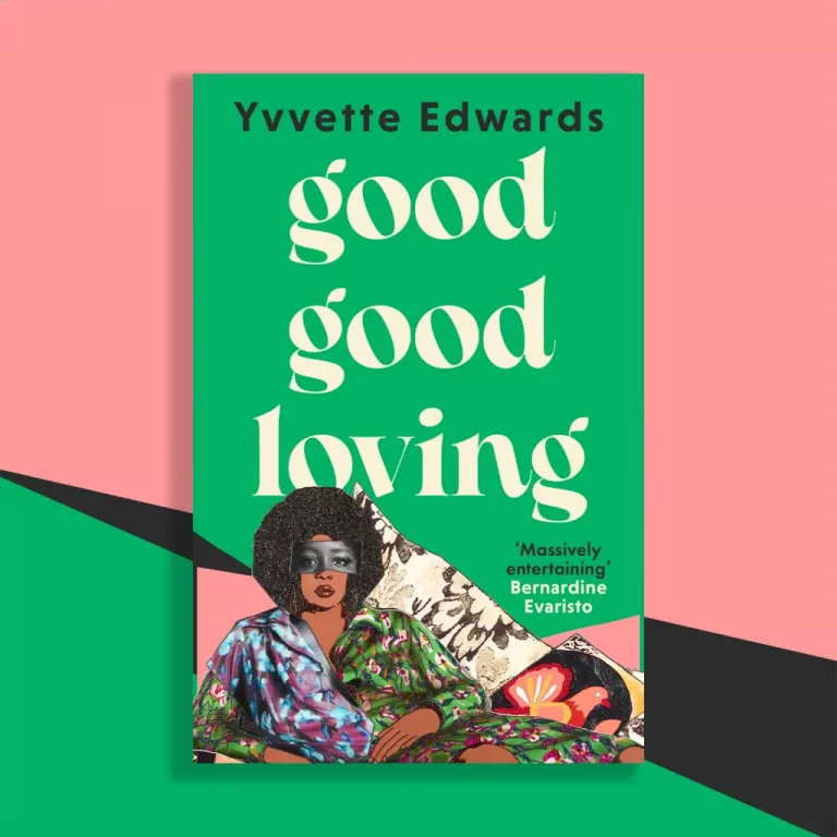 Good Good Loving by Yvette Edwards review